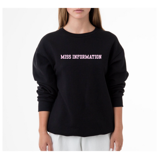 Miss Information Sweatshirt