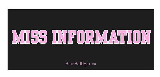 Miss Information Bumper Sticker