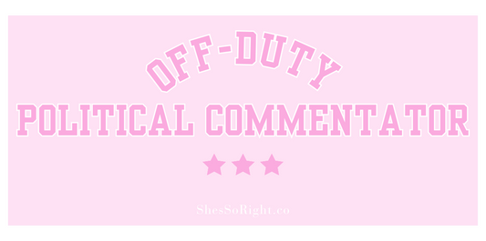Off-Duty Political Commentator Bumper Sticker