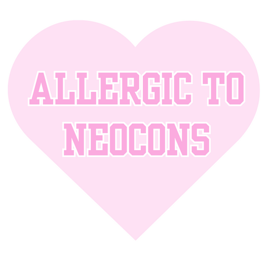 Allergic To Neocons Sticker.