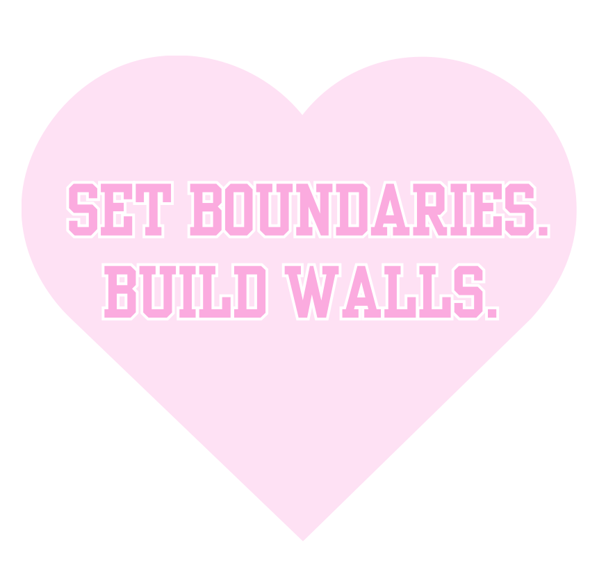 Set Boundaries Build Walls Sticker.