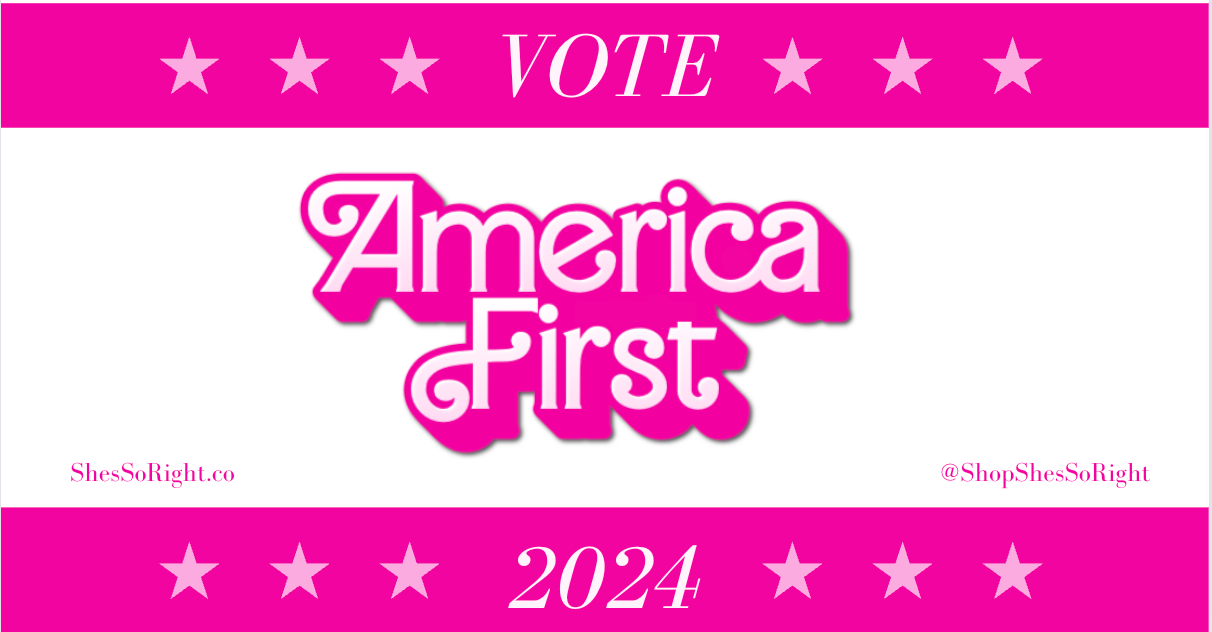 Vote America First Bumper Sticker – She's So Right